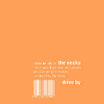 The Necks Drive By orange thumbnail