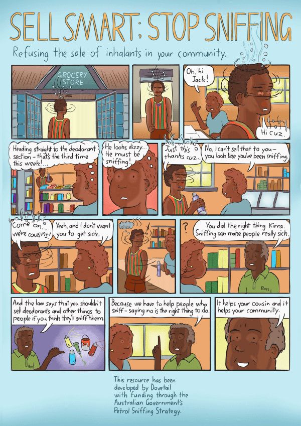 Cartoon poster about inhalants. Sell Smart; Stop Sniffing. Comic strip about stopping inhalant abuse in aboriginal communities.
