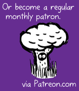 Or become a regular monthly patron via Patreon.com