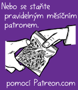 Nebo se staňte pravidelným měsíčním patronem pomocí Patreon.com