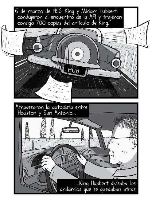 Blanco y negro cómica. 6 de marzo de 1956: King y Miriam Hubbert condujeron al encuentro de la API y trajeron consigo 700 copias del artículo de King. Atravesaron la autopista entre Houston y San Antonio King Hubbert divisaba los andamios que se quedaban atrás.