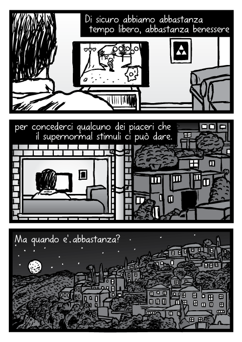 Notte sulla citta' luna stelle notte edifici fumetto vignetta. Di sicuro abbiamo abbastanza tempo libero, abbastanza benessere per concederci qualcuno dei piaceri che il supernormal stimuli ci può dare. Ma quando e' abbastanza?