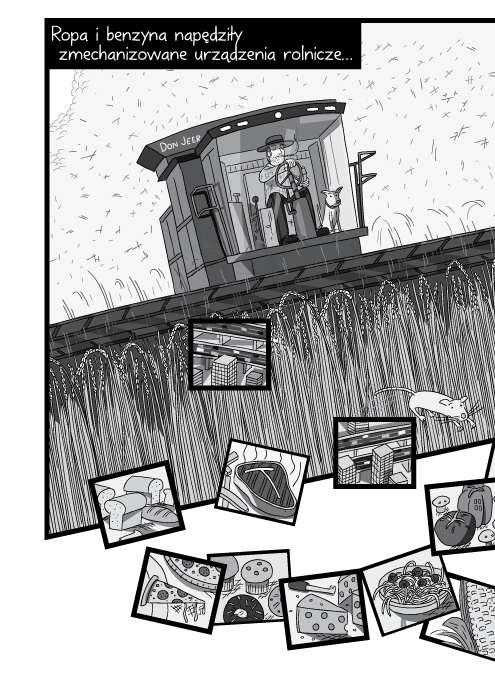 Ropa i benzyna napędziły zmechanizowane urządzenia rolnicze…